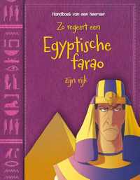Handboek van een heerser  -   Zo regeert een Egyptische farao zijn rijk