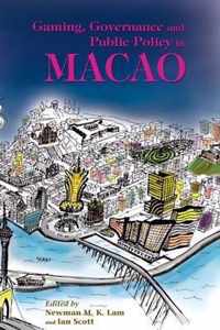 Gaming, Governance, and Public Policy in Macao