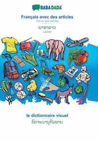 BABADADA, Francais avec des articles - Laotian (in lao script), le dictionnaire visuel - visual dictionary (in lao script)