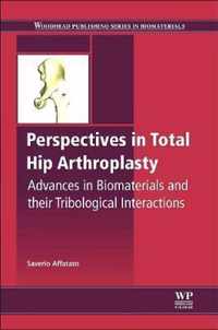 Perspectives in Total Hip Arthroplasty