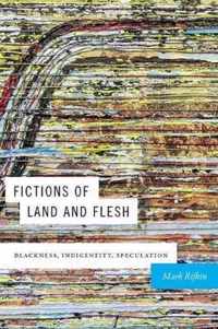 Fictions of Land and Flesh