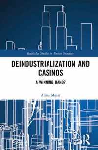 Deindustrialization and Casinos