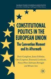 Constitutional Politics in the European Union