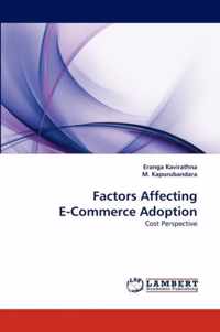 Factors Affecting E-Commerce Adoption