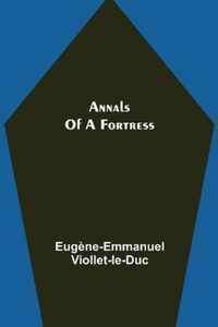 Annals of a Fortress