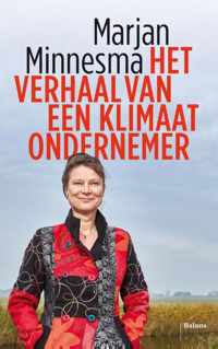 Het verhaal van een klimaatondernemer - Marjan Minnesma - Paperback (9789460031717)
