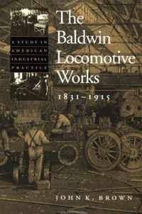 The Baldwin Locomotive Works, 1831-1915