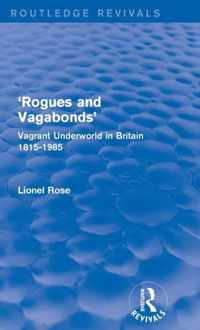 'Rogues and Vagabonds'