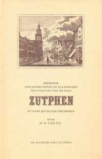 Beknopte geschiedkundige en plaatselijke beschrijving van de stad Zutphen