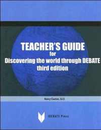 Teachers Guide For Discovering The World Through Debate