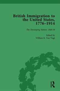 British Immigration to the United States, 1776-1914, Volume 3