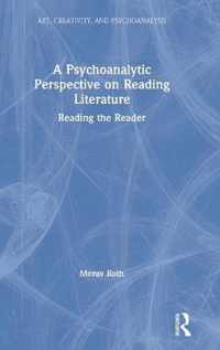 A Psychoanalytic Perspective on Reading Literature