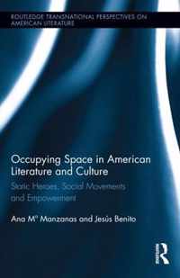 Occupying Space in American Literature and Culture