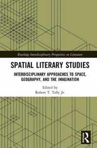 Spatial Literary Studies