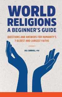 World Religions: A Beginner's Guide