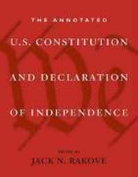 The Annotated U.S. Constitution and Declaration of Independence