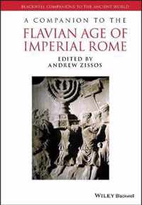 A Companion to the Flavian Age of Imperial Rome