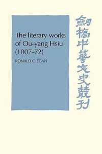 The Literary Works Of Ou-Yang Hsui (1007-72)