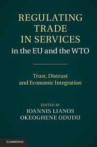 Regulating Trade in Services in the EU and the WTO