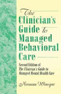 The Clinician's Guide to Managed Behavioral Care