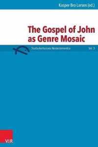 The Gospel of John as Genre Mosaic