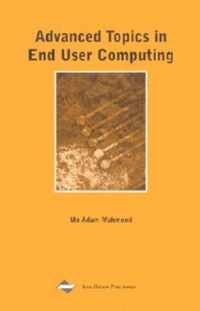 Advanced Topics in End User Computing