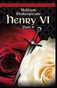 King Henry the Sixth, Part 2 by William Shakespeare