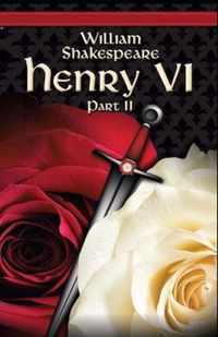 King Henry the Sixth, Part 2 by William Shakespeare
