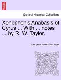 Xenophon's Anabasis of Cyrus, Books I and II