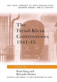 The Freud-Klein Controversies 1941-45