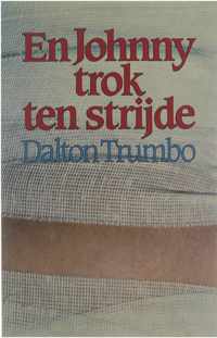 En Johnny trok ten strijde - Dalton Trumbo