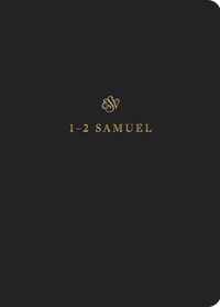 ESV Scripture Journal: 1-2 Samuel