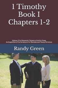 1 Timothy Book I: Chapters 1-2