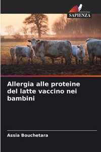 Allergia alle proteine del latte vaccino nei bambini