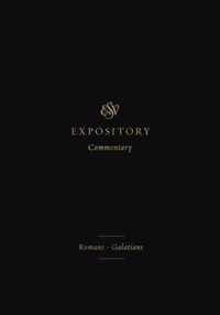 ESV Expository Commentary Romans Galatians 10