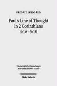 Paul's Line of Thought in 2 Corinthians 4:16-5