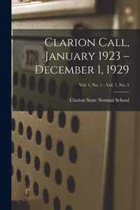 Clarion Call, January 1923 - December 1, 1929; Vol. 1, no. 1 - Vol. 7, no. 1