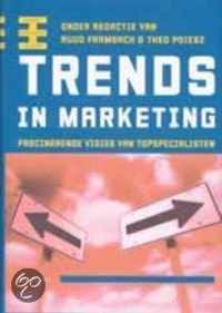 Trends in marketing. fascinerende visies van topspecialisten.