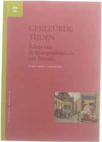 Historia Bruxellæ, 10: Gekleurde tijden schets van de kleurgeschiedenis van Brussel