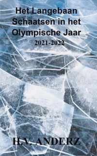 Het Langebaan Schaatsen in het Olympische Jaar - H.V. Anderz - Paperback (9789464480207)