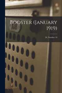 Booster (January 1919); 20, Number 10