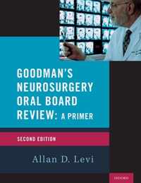 Goodmans Neurosurgery Oral Board Rev 2nd