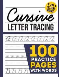 cursive Letter Tracing 100 Practice Pages