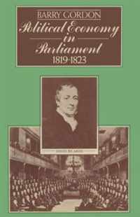 Political Economy in Parliament 1819-1823