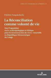 La Reconciliation Comme Volonte de Vie