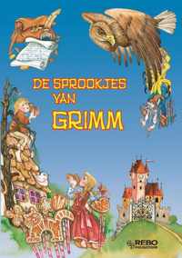 De sprookjes van de Gebroeders Grimm