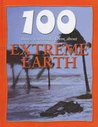 100 Things You Should Know about Extreme Earth