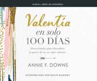 Valentia En Solo 100 Dias (100 Days to Brave)