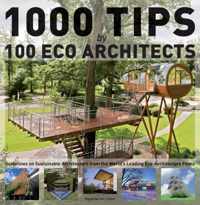 1000 Tips By 100 Eco Architects