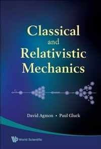 Classical And Relativistic Mechanics